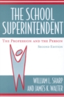 Image for The School Superintendent : The Profession and the Person