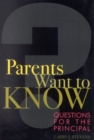 Image for Parents Want to Know : Questions for Principals