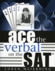 Image for Ace the Verbal on the SAT