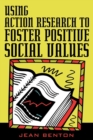 Image for Using Action Research to Foster Positive Social Values