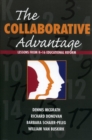 Image for The Collaborative Advantage : Lessons from K-16 Educational Reform