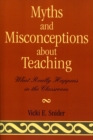 Image for Myths and Misconceptions about Teaching
