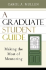 Image for A Graduate Student Guide : Making the Most of Mentoring