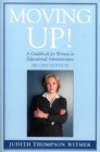 Image for Moving Up! : A Guidebook for Women in Educational Administration