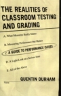 Image for The Realities of Classroom Testing and Grading : A Guide to Performance Issues