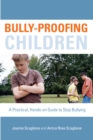 Image for Bully-proofing children  : a practical, hands-on guide to stop bullying