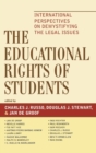 Image for The Educational Rights of Students : International Perspectives on Demystifying the Legal Issues