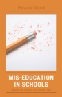 Image for Mis-Education in Schools