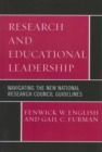 Image for Research and Educational Leadership : Navigating the New National Research Council Guidelines