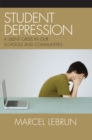 Image for Student Depression : A Silent Crisis in Our Schools and Communities