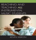 Image for Reaching and Teaching All Instrumental Music Students