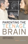 Image for Parenting the Teenage Brain