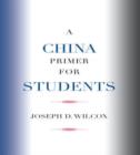 Image for A China Primer for Students