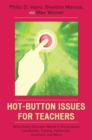 Image for Hot-Button Issues for Teachers