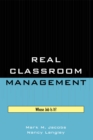 Image for Real Classroom Management : Whose Job Is It?
