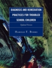 Image for Diagnosis and Remediation Practices for Troubled School Children