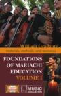 Image for Foundations of Mariachi Education : Materials, Methods, and Resources