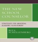 Image for The New School Counselor : Strategies for Universal Academic Achievement