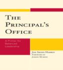 Image for The Principal&#39;s Office : A Primer for Balanced Leadership
