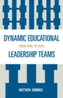 Image for Dynamic Educational Leadership Teams : From Mine to Ours