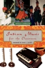Image for Indian Music for the Classroom