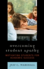 Image for Overcoming Student Apathy: Motivating Students for Academic Success