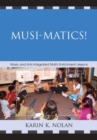 Image for Musi-matics!: Music and Arts Integrated Math Enrichment Lessons