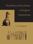 Image for The History and Evolution of Surgical Instruments
