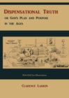 Image for Dispensational Truth [with Full Size Illustrations], or God&#39;s Plan and Purpose in the Ages