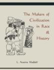 Image for The Makers of Civilization in Race &amp; History