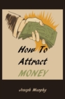 Image for How To Attract Money