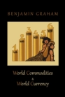 Image for World Commodities &amp; World Currency