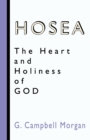Image for Hosea: The Heart and Holiness of God