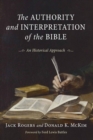 Image for Authority and Interpretation of the Bible