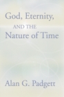 Image for God, Eternity and the Nature of Time