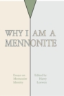 Image for Why I Am a Mennonite