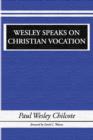 Image for Wesley Speaks on Christian Vocation