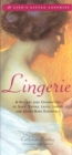 Image for Lingerie  : a history and celebration of silks, satins, laces, linens &amp; other bare essentials