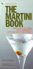 Image for The martini book  : 20 ways to mix the perfect American cocktail