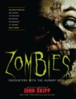 Image for Zombies  : encounters with the hungry dead