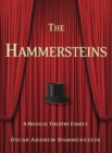 Image for The Hammersteins  : a musical theatre family