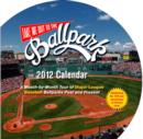 Image for Take Me Out to the Ballpark Calendar : A Month-By-Month Tour of Major League Baseball Parks Past and Present