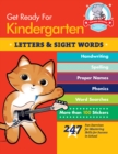 Image for Get Ready for Kindergarten: Letters and Sight Words : 247 Fun Exercises for Mastering Skills for Success in School