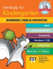 Image for Get Ready For Kindergarten: Numbers, Time &amp; Opposites