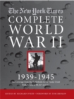 Image for The New York Times Complete World War 2 : All the Coverage from the Battlefields and the Home Front