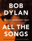 Image for Bob Dylan  : all the songs