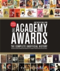 Image for The Academy Awards  : the complete unofficial history