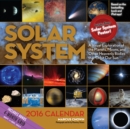 Image for Solar System Calendar : A Visual Exploration of the Planets, Moons and Other Heavenly Bodies That Orbit Our Sun