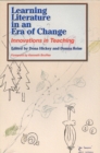 Image for Learning Literature in an Era of Change : Innovations in Teaching