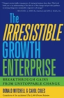 Image for The Irresistible Growth Enterprise